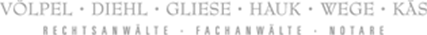Völpel • Gliese • Hauk • Wege • Käs • Lichtenberg - Rechtsanwälte und Notar - Logo